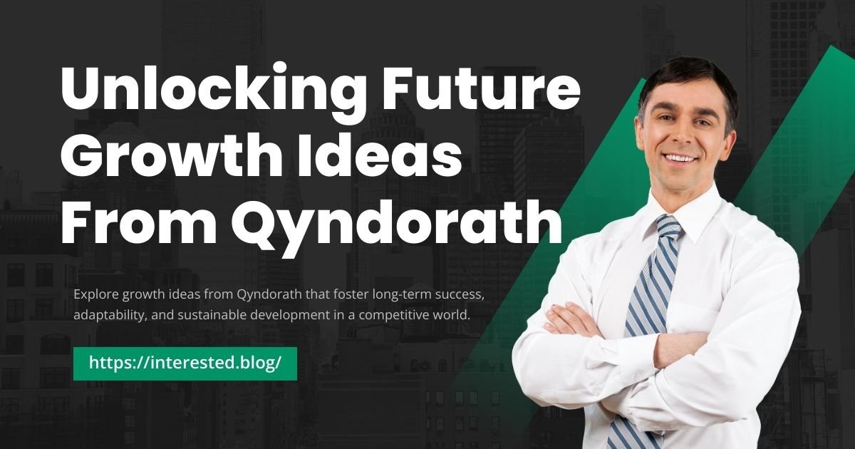 growth ideas from qyndorath