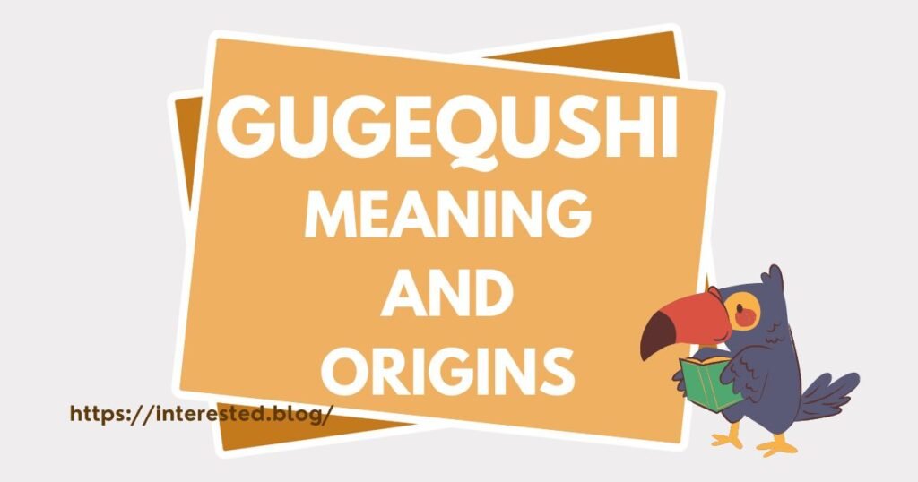 Gugequshi