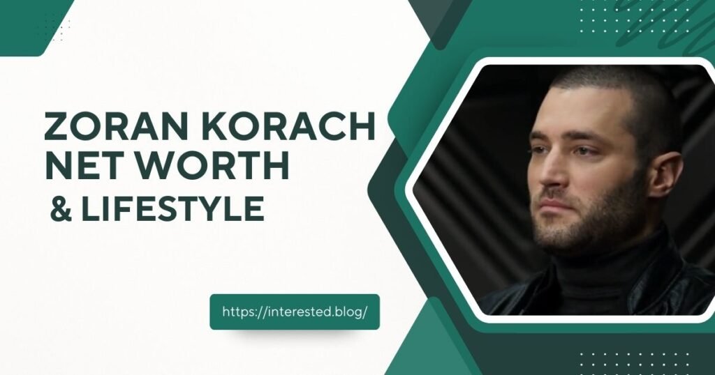 Zoran Korach net worth