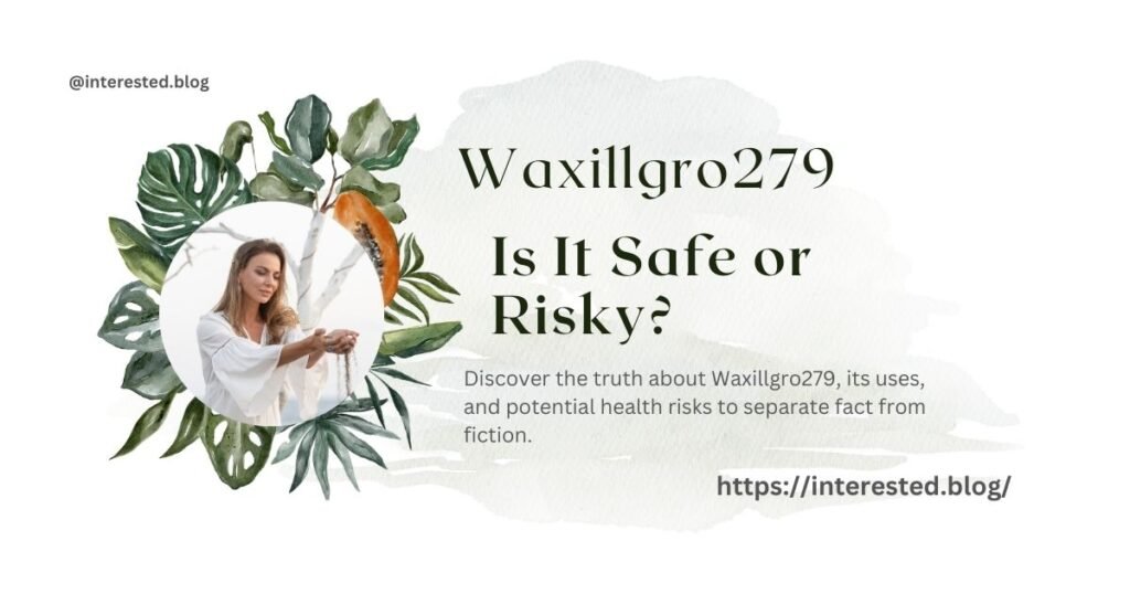 Waxillgro279