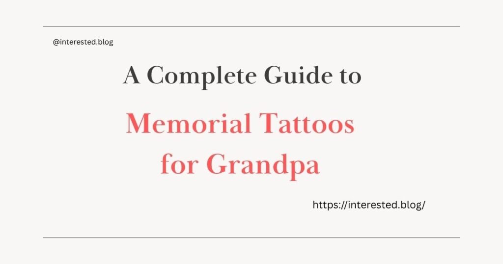Memorial Tattoos for Grandpa