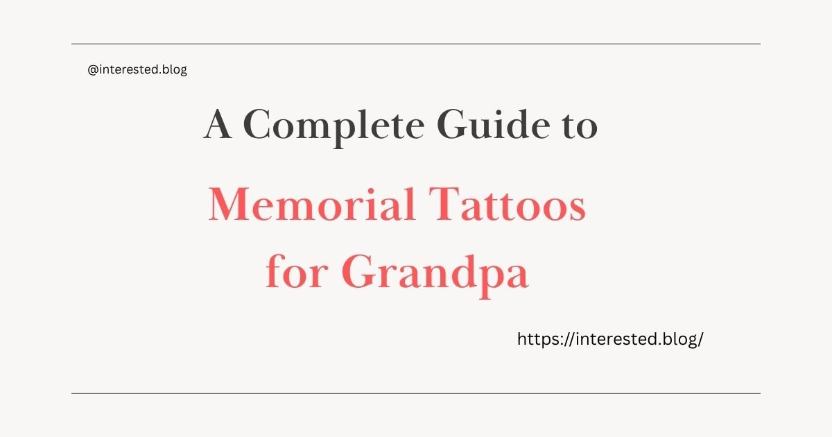 Memorial Tattoos for Grandpa