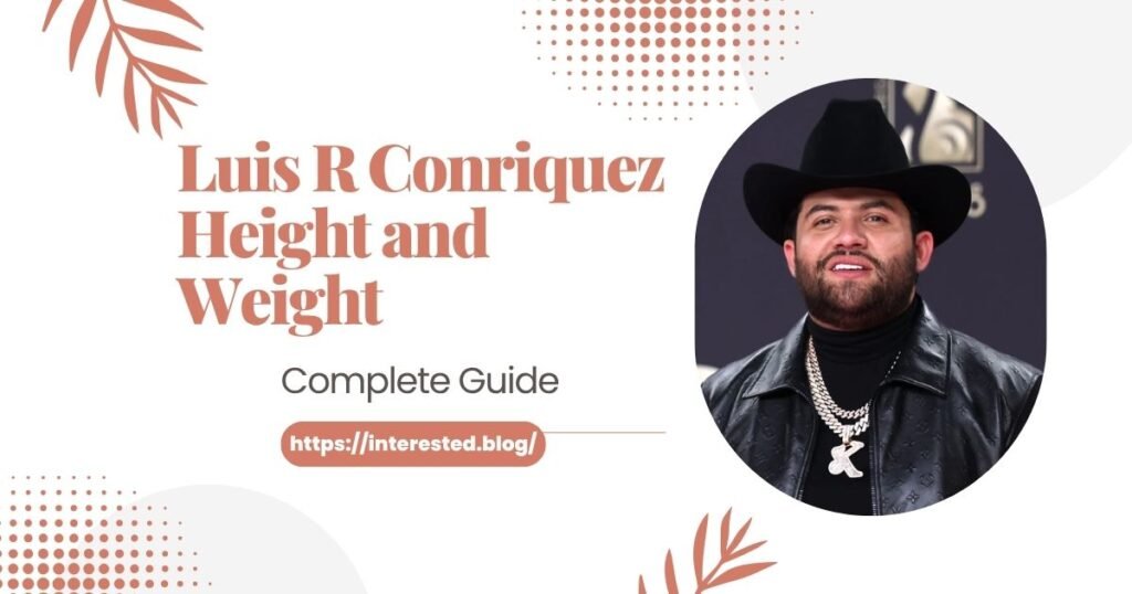 Luis R Conriquez Height and Weight