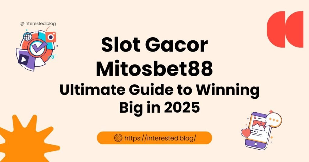 Slot Gacor Mitosbet88
