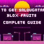 How to Get Salougatar